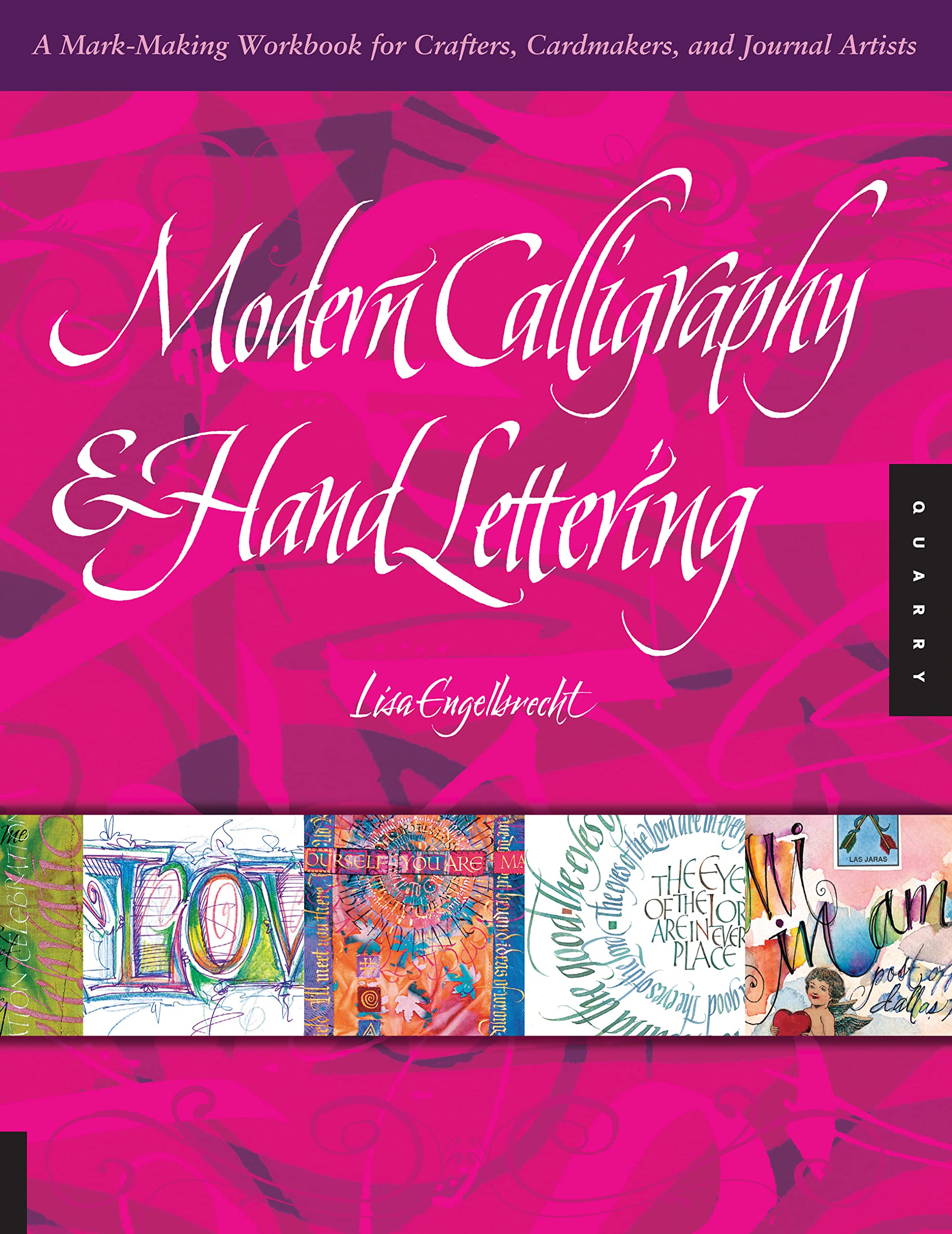 Modern Calligraphy and Hand Lettering: A Mark-Making Workbook for Crafters, Cardmakers, and Journal Artists Film, Art & Culture