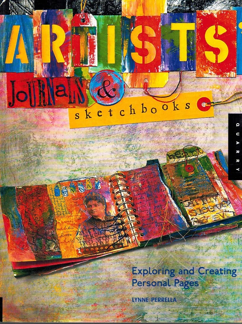 Artists' Journals and Sketchbooks: Exploring and Creating Personal Pages Film, Art & Culture
