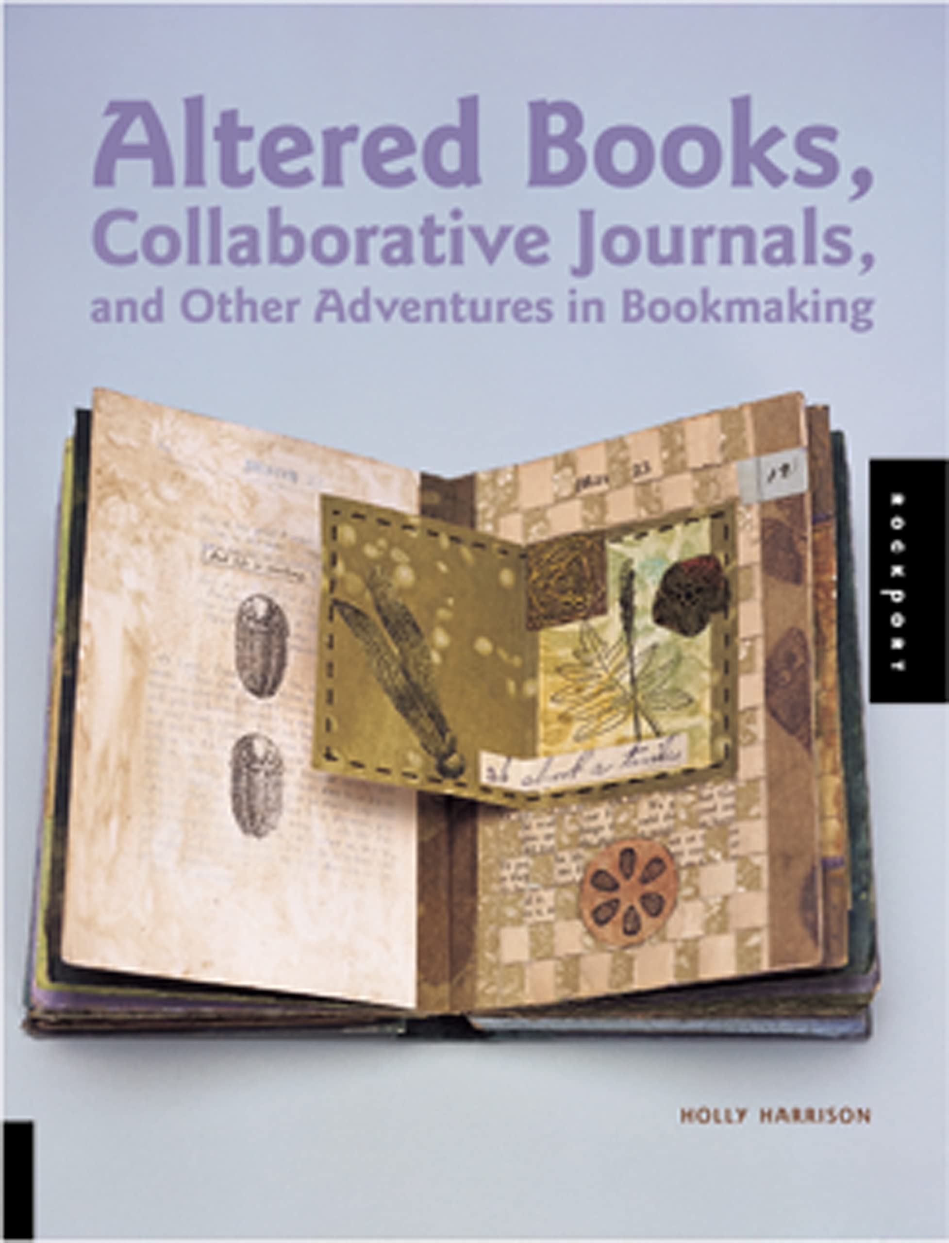 Altered Books, Collaborative Journals, and Other Adventures in Bookmaking book