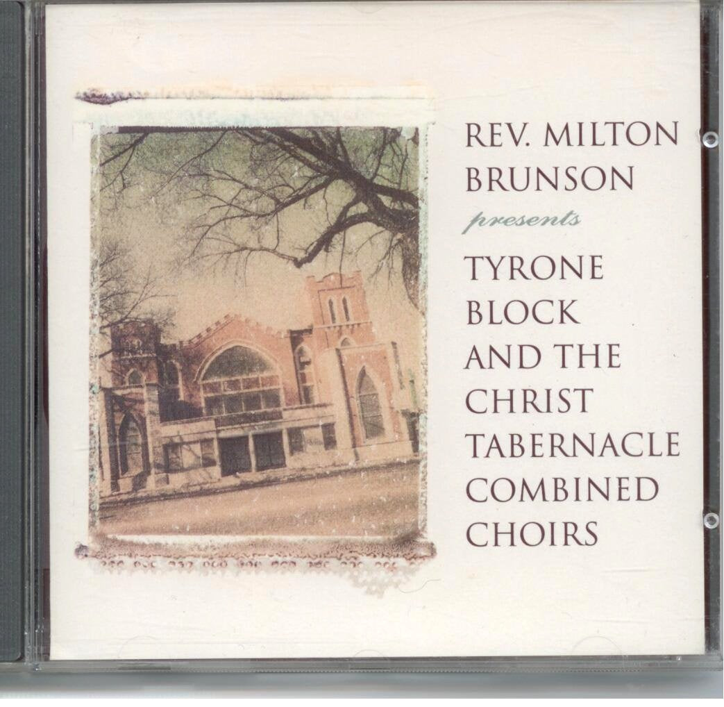 Rev. Milton Brunson Presents Tyrone Block and the Christ Tabernacle Combined Choirs Other music genres