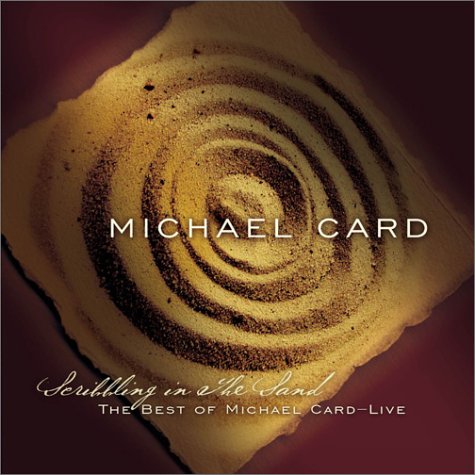 Scribbling in the Sand: The Best of Michael Card Films