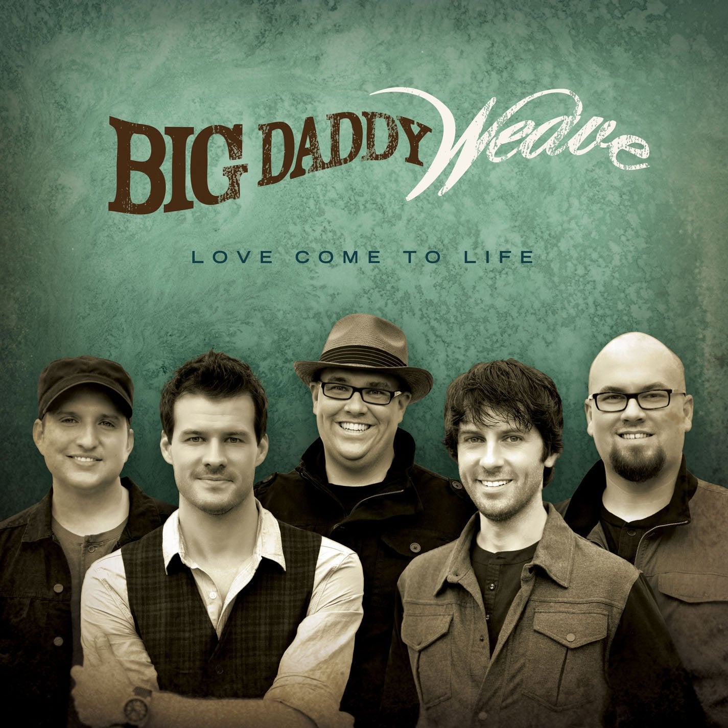 Big Daddy Weave - Love Comes To Life Music