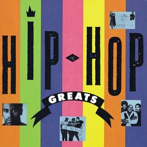 Hip-Hop Greats-Classic Raps Dance & Electronic