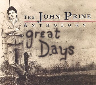 Great Days - The John Prine Anthology Country & Folk