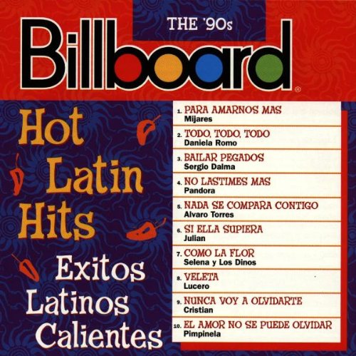 Billboard Hot Latin Hits: Exitos Latinos Calientes:The 90's cd