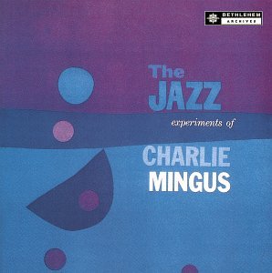 Jazz Experiments of Charlie Mi cd