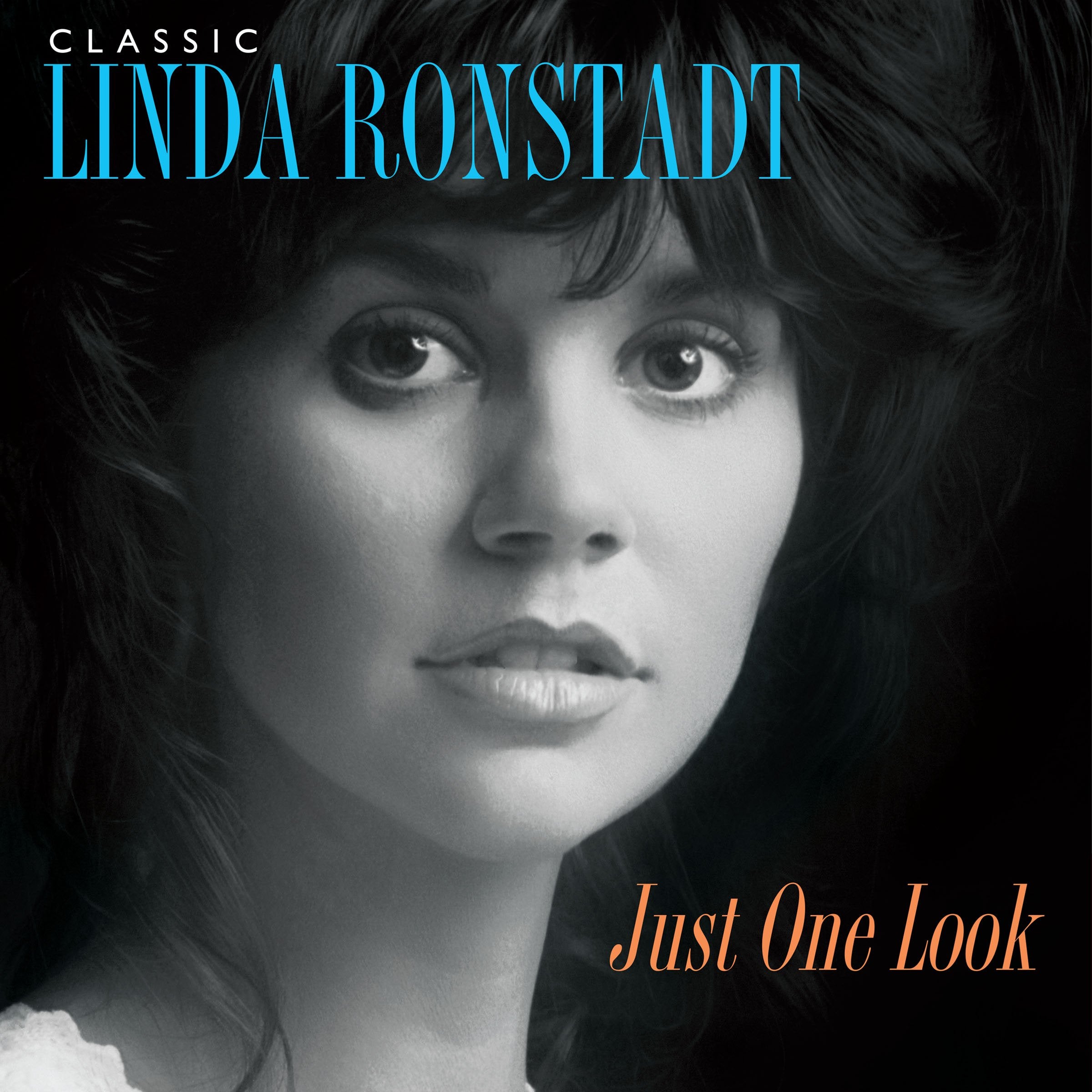 Classic Linda Ronstadt: Just One Look Pop