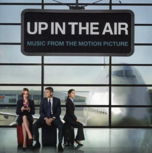 Up in the Air (Music From The Motion Picture) Soundtracks & Musicals