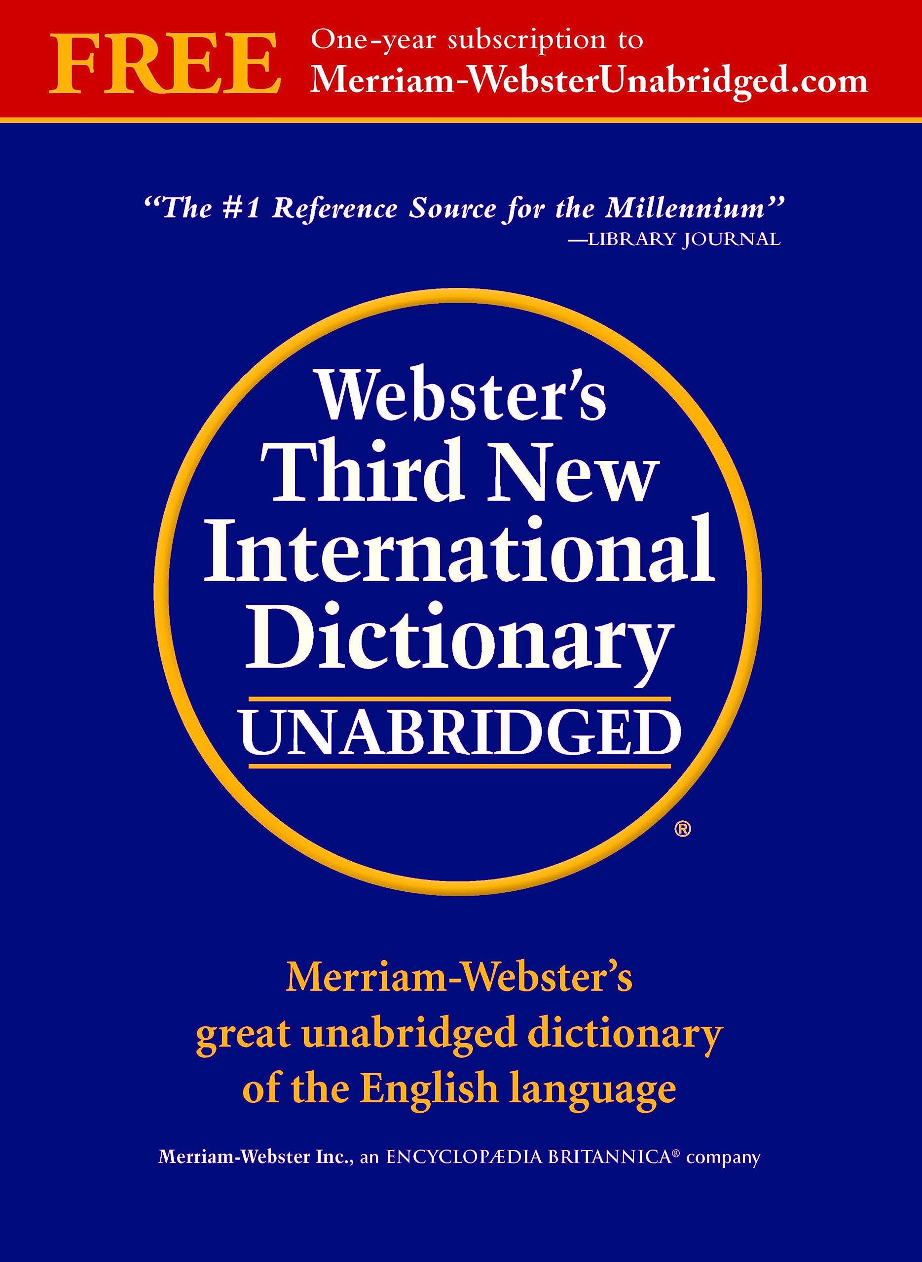 Webster's Third New International Dictionary: Since 1847 the Ultimate Word Authority for Schools, Libraries, Courts, Homes, and Offices Medicine