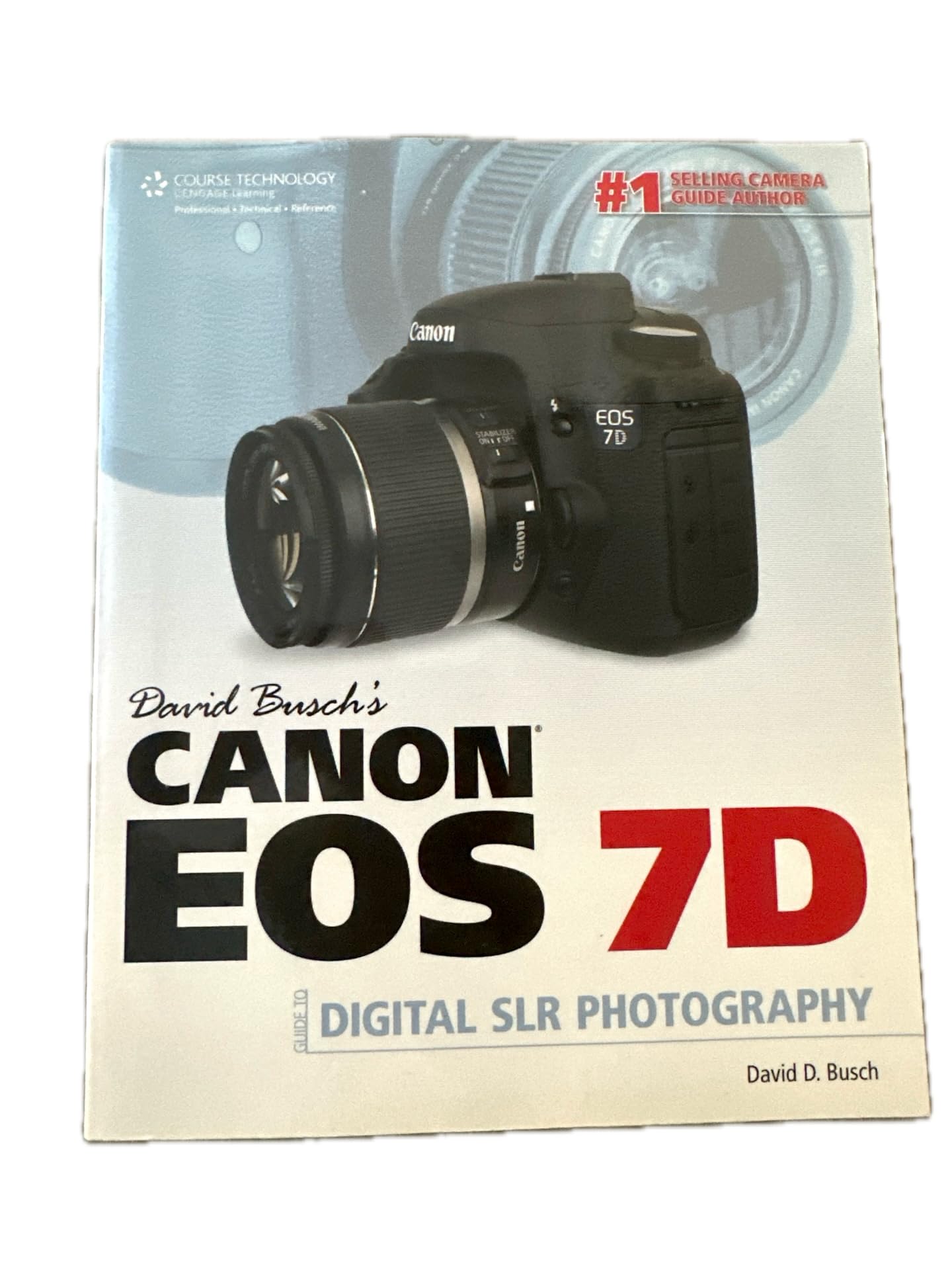 David Busch's Canon EOS 7D Guide to Digital SLR Photography book