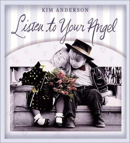 Listen to Your Angel: Kim Anderson Collection Books