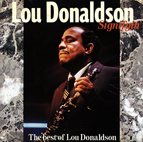 Signifyin' - The best of Lou Donaldson Jazz