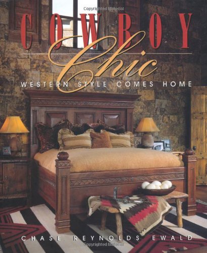 Cowboy Chic: Western Style Comes Home Architecture
