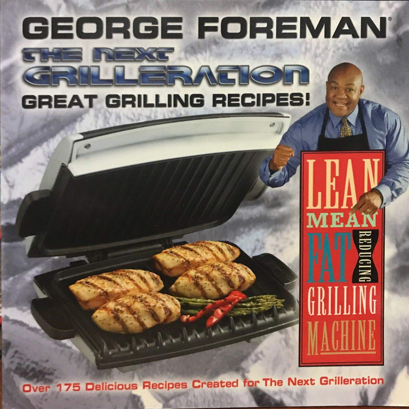 George Foreman The Next Gneration Great grilling recipes book