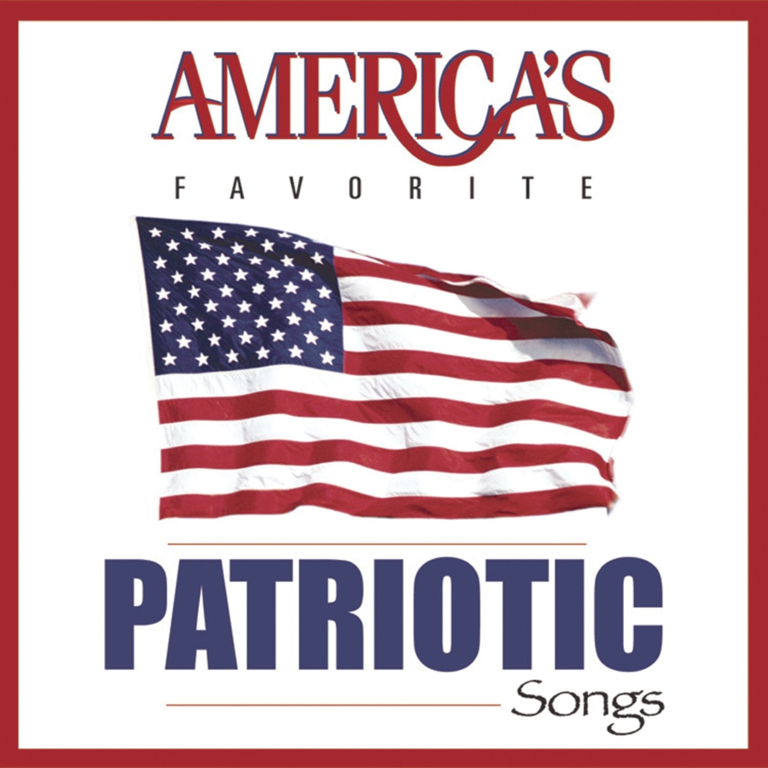 America's Favorite Patriotic Songs Music
