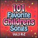 101 Favorite Childrens Songs, Vol. 3: R-Z Children & Young People