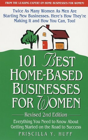 101 Best Home Based Businesses for Women Business, Finance & Career