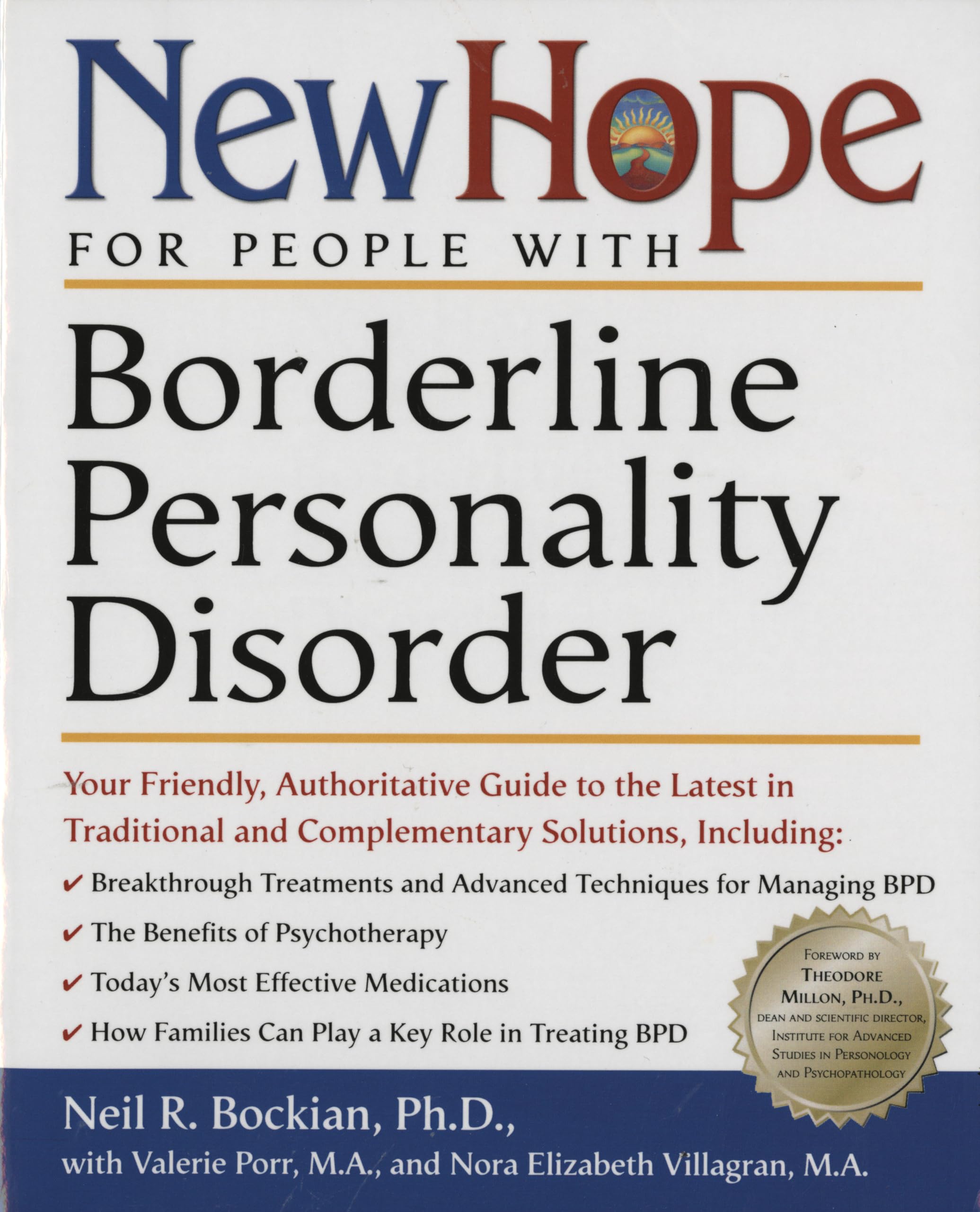 New Hope for People with Borderline Personality Disorder: Your Friendly, Authoritative Guide to the Latest in Traditional and Complementary Solutions Medicine