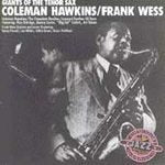 Giants of the Tenor Sax: Coleman Hawkins/Frank Wess Jazz
