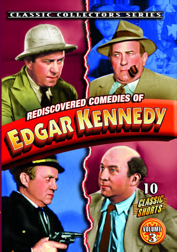 Rediscovered Comedies of Edgar Kennedy Vol. 3 Films