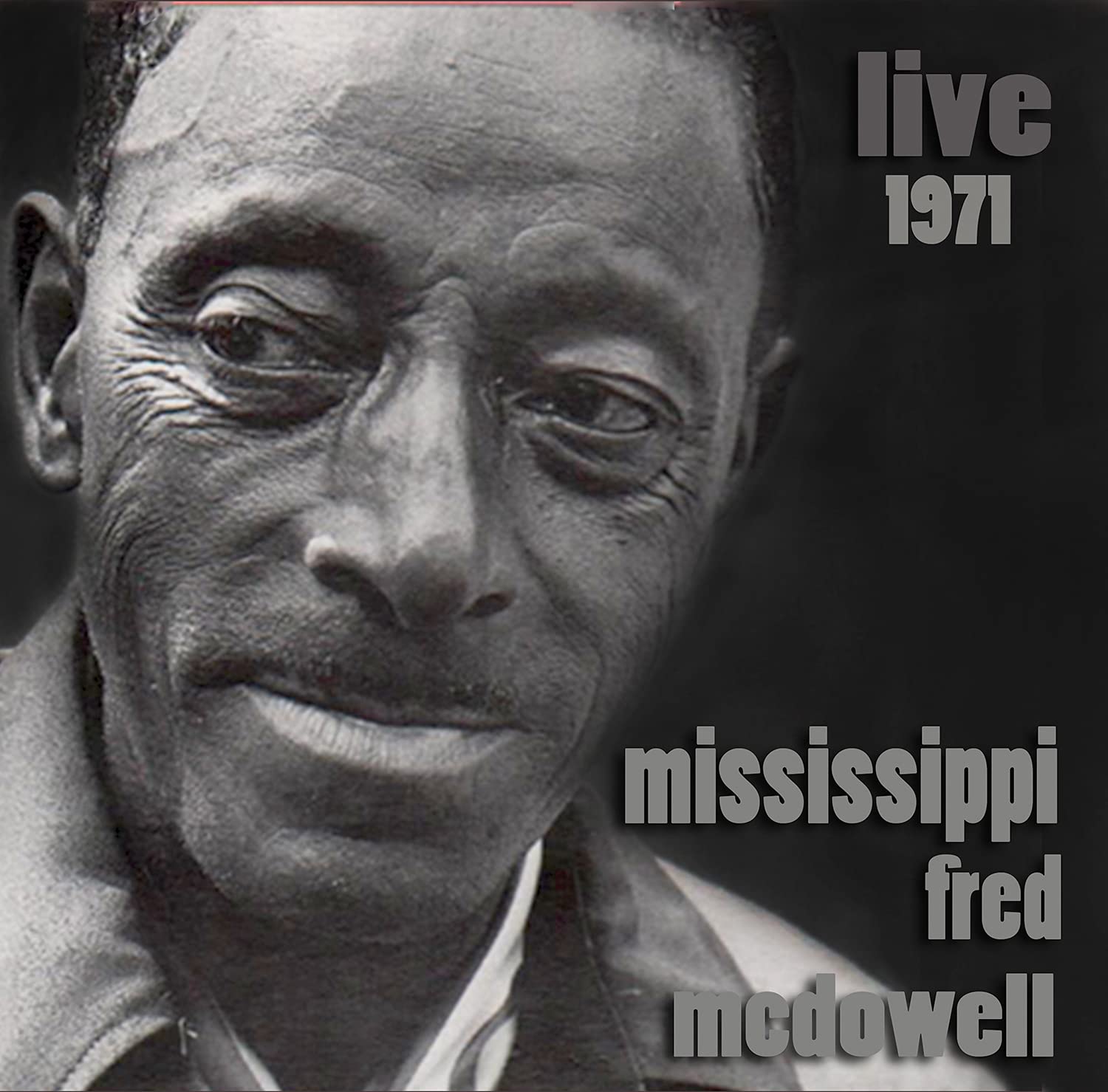 Mississippi Fred McDowell - Live 1971 Blues