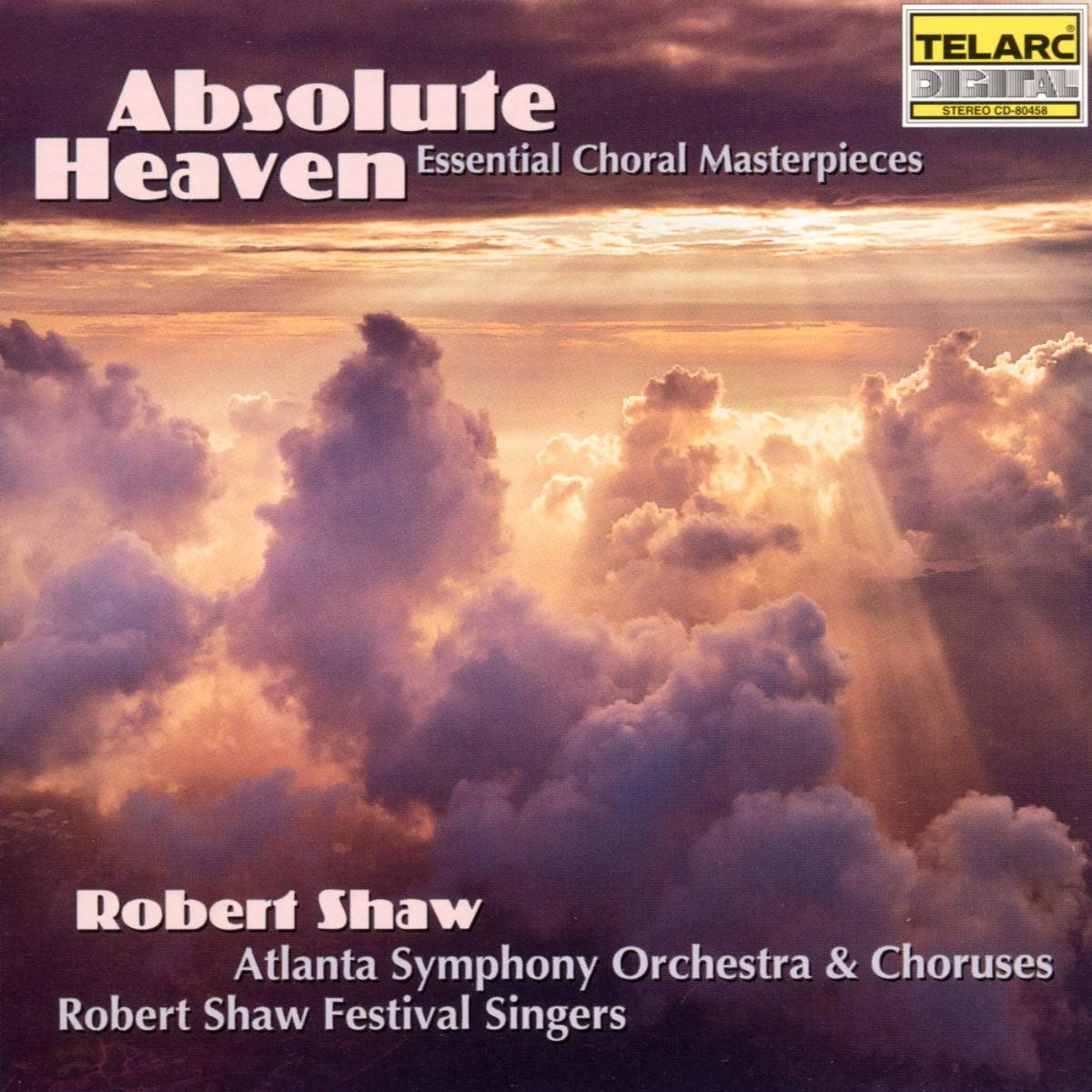 Arrigo Boito, Francis Poulenc, et al.: Absolute Heaven (Essential Choral Masterpieces) Classical