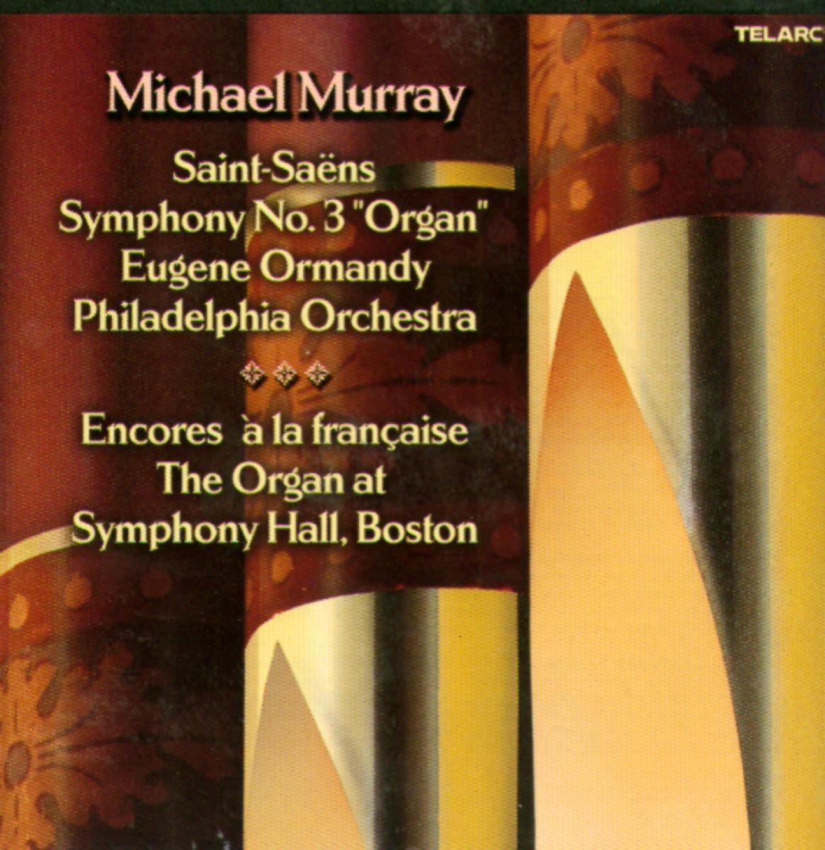 Sinfonie Nr. 3 C-Moll (Orgelsinfonie) & Encores a la Francaise Classical
