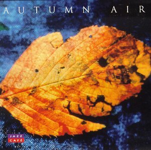 Jazz Cafe: Autumn Air Jazz