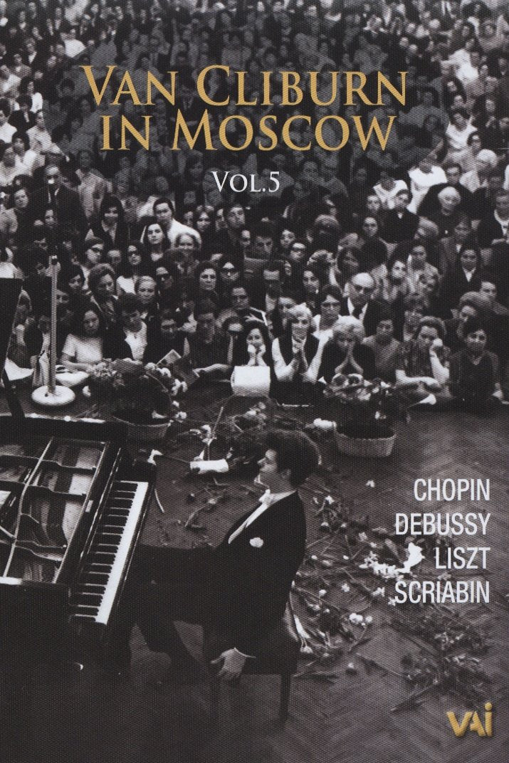 Van Cliburn in Moscow Vol 5 Liszt, Chopin, Debussy, Scraibin dvd