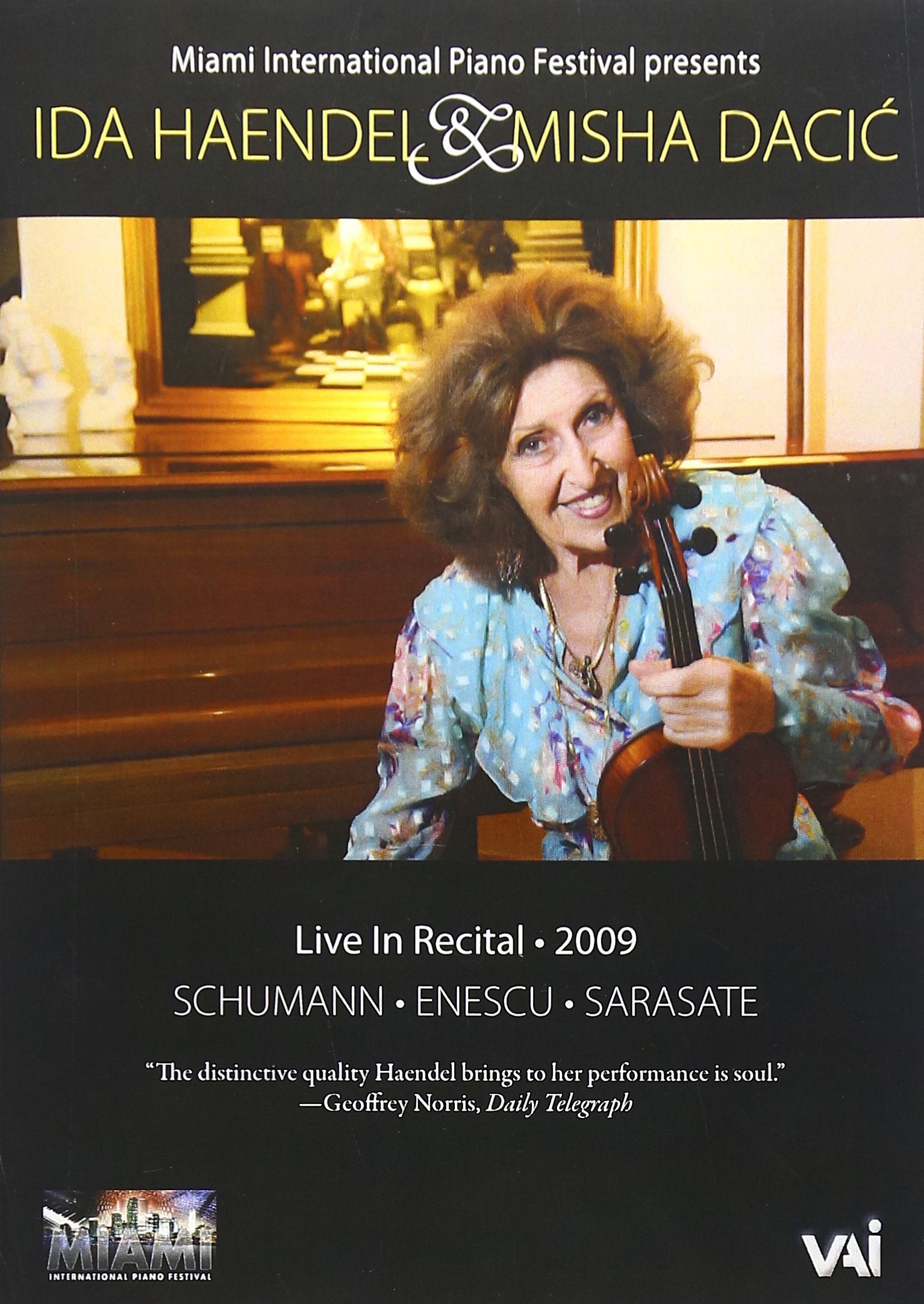 Ida Haendel/Misha Dacic/Various - Live in Recital 2009 Films