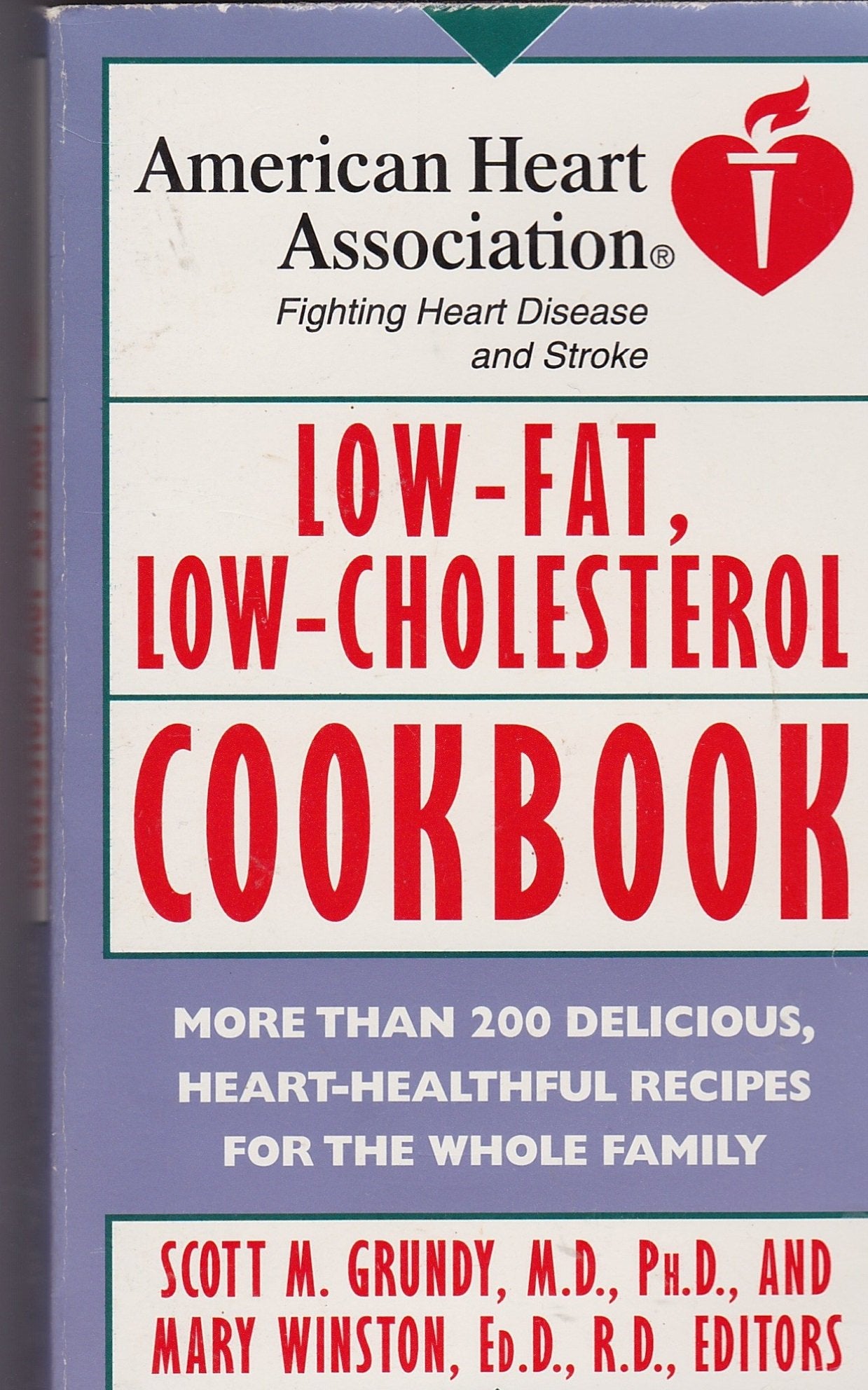 American Heart Association Low-Fat, Low-Cholesterol Cookbook: More Than 200 Delicious, Heart-Healthful Recipes for the Whole Family Cooking & Enjoying
