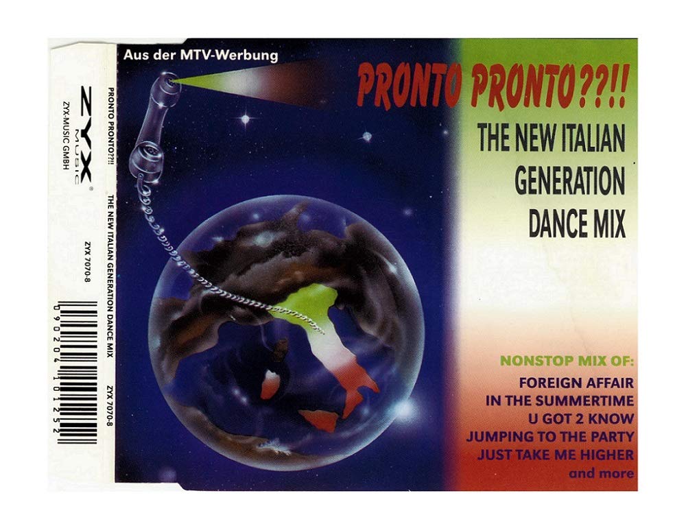 Pronto Pronto??!! - The New Italian Generation Dance Mix Pop