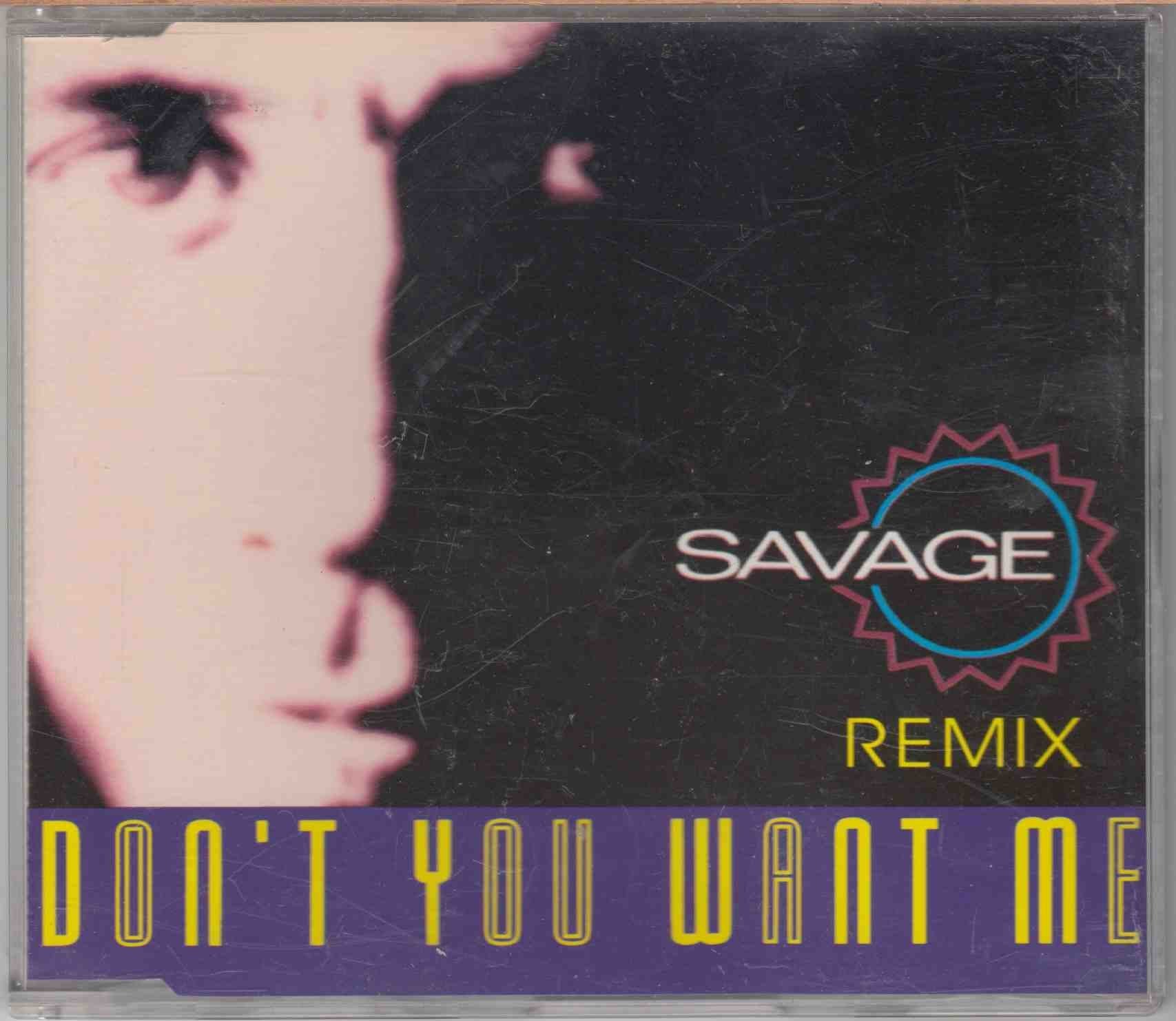 Savage: Don't You Want Me Remix cd