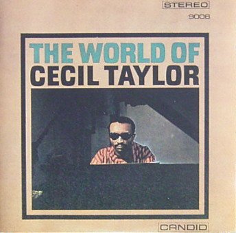 The World of Cecil Taylor Jazz