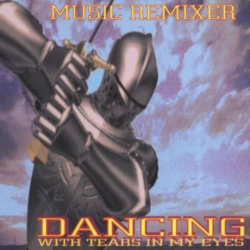 Dancing With Tears in My Eyes Dance & Electronic