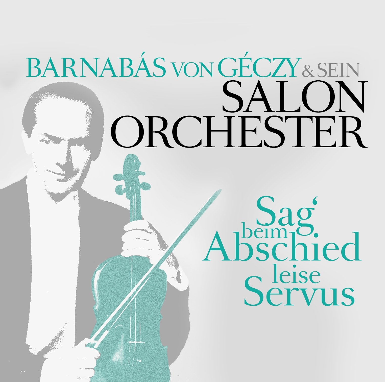 Sag  Beim Abschied Leise Servus cd