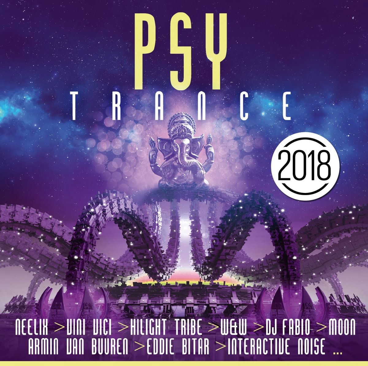 Psy Trance 2018 Dance & Electronic