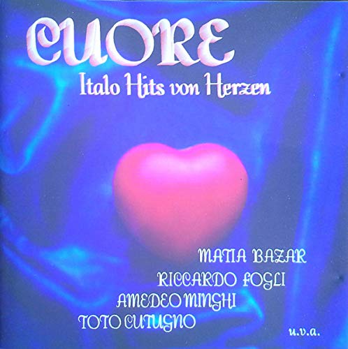 Cuore-Italo Hits Von Herzen Pop