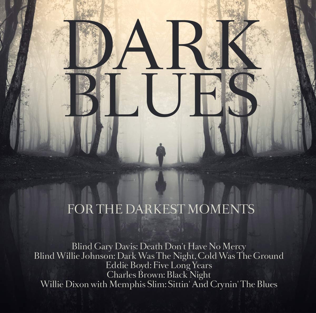 Dark Blues For The Darkest Moments Music for Children