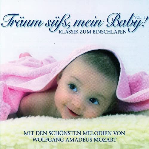 Träum Süß,Mein Baby!Klassik Zum Einschlafen Vol.3 Classical