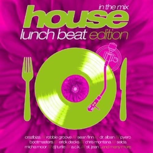 House: Lunch Beat Edition in the Mix Dance & Electronic