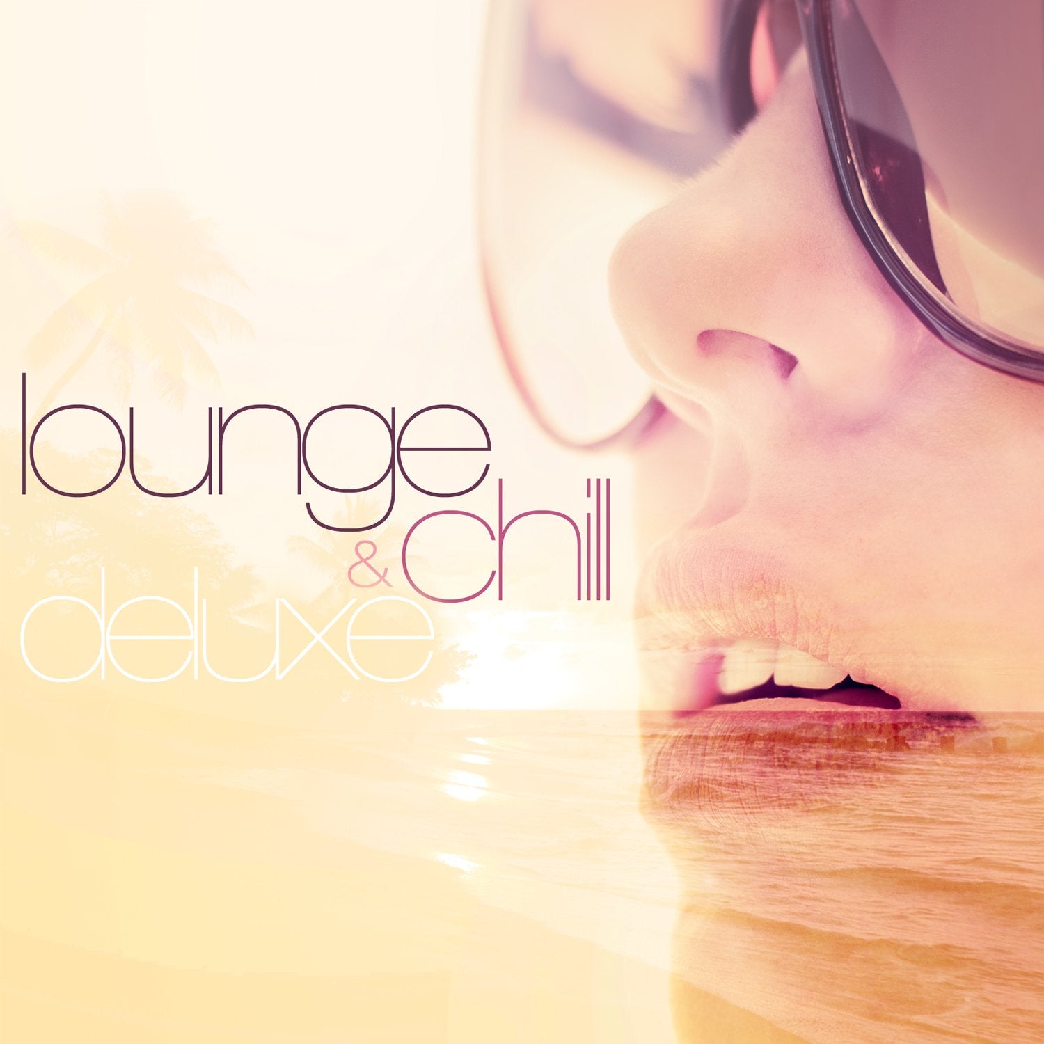 Lounge & Chill Deluxe cd