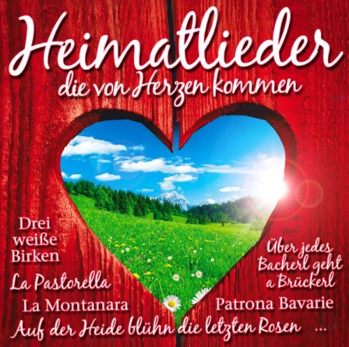 Heimatlieder,die Von Herzen Kommen German Schlager & Volksmusik