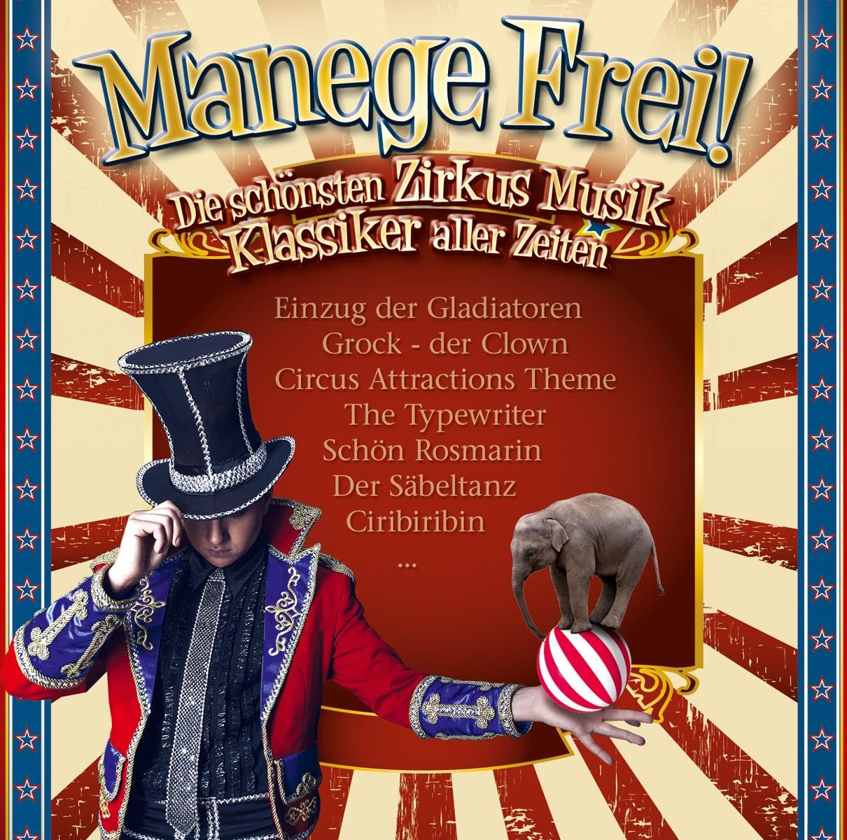 Manege Frei! Zirkus Musik Klassiker Rock