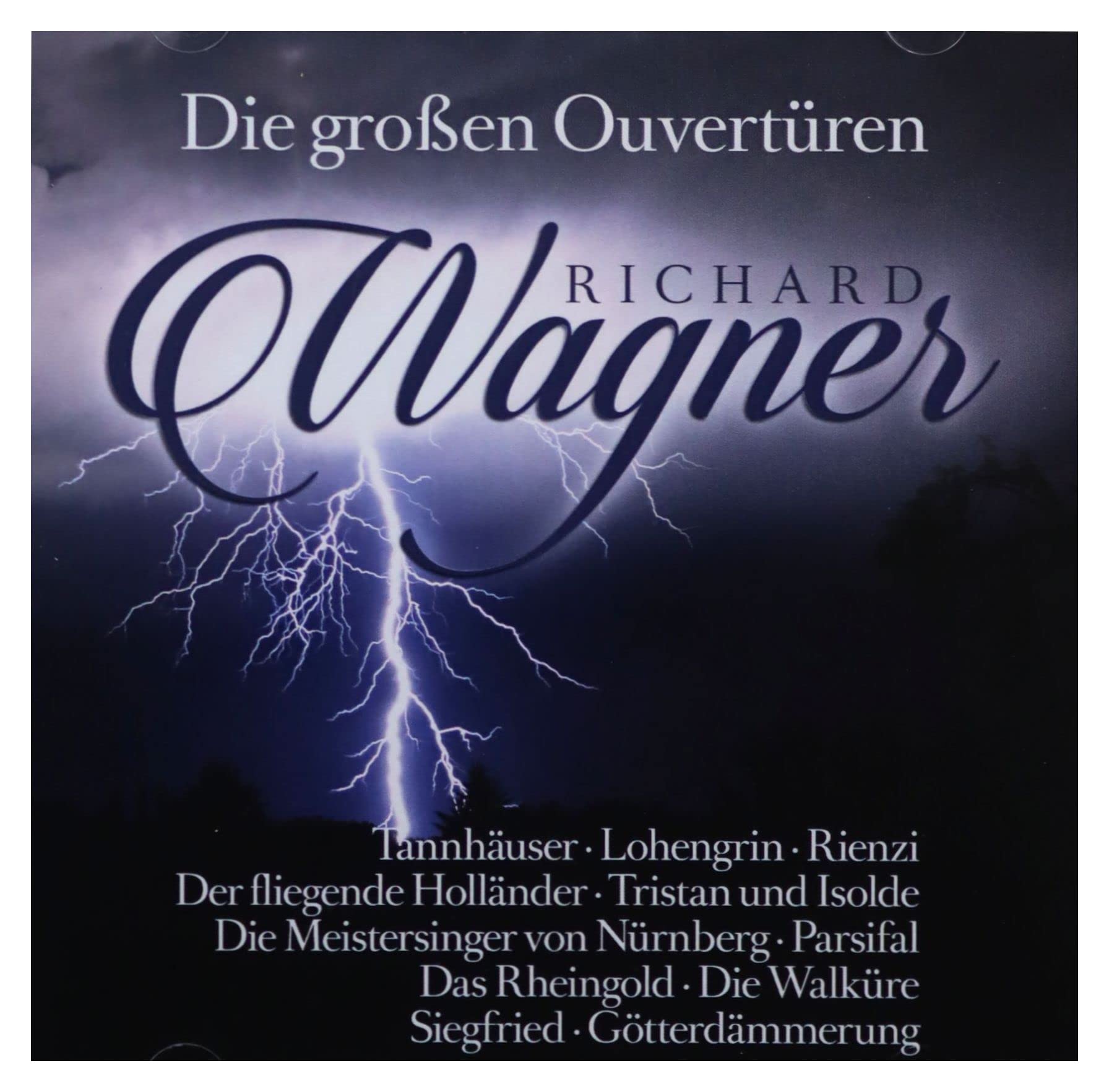 Richard Wagner: Die großen Ouvertüren / Great Overture's Classical