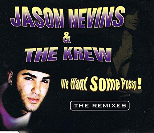 We Want Some Pussy ! Dance & Electronic