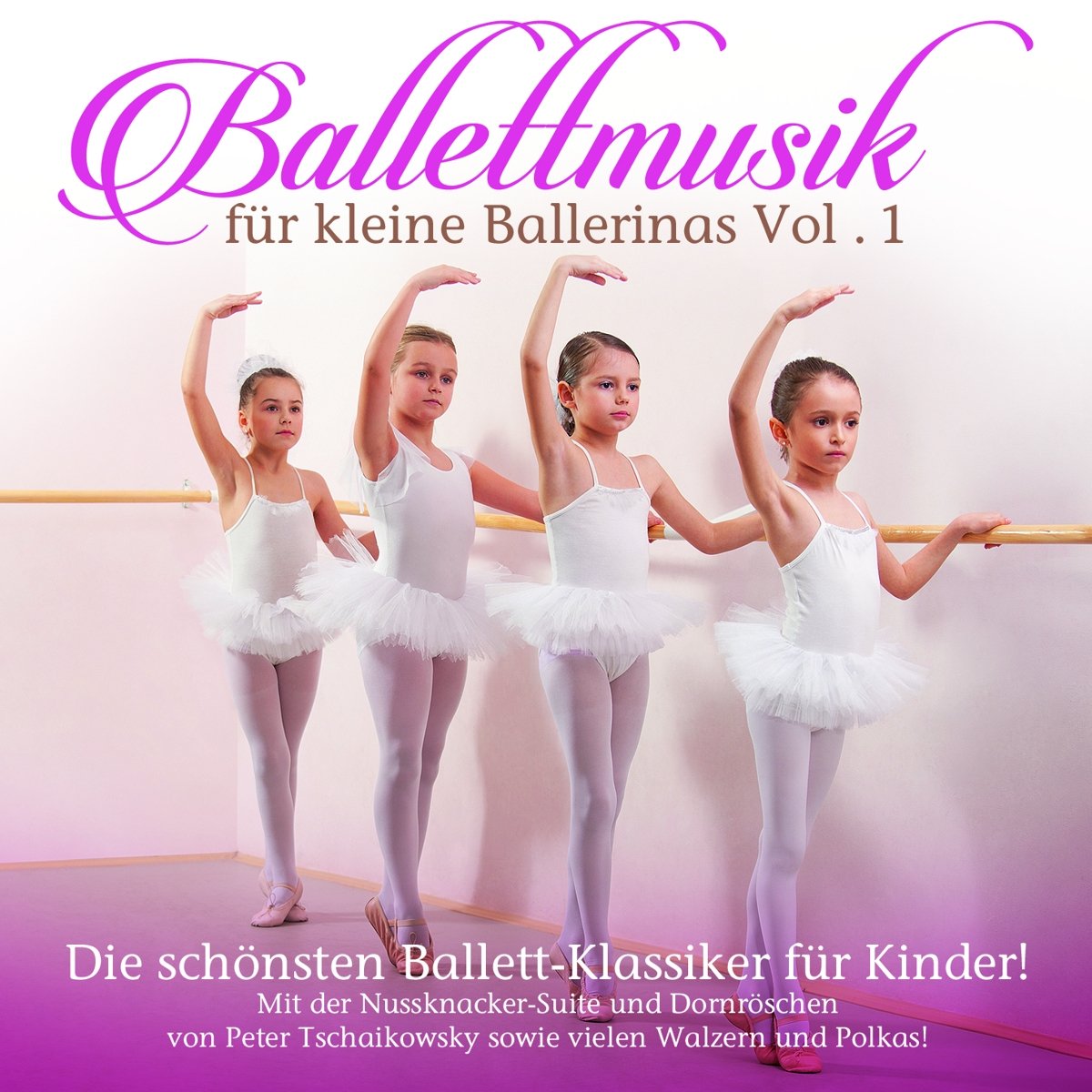 Ballettmusik Für Kleine Ballerinas Vol. 1 Children & Young People