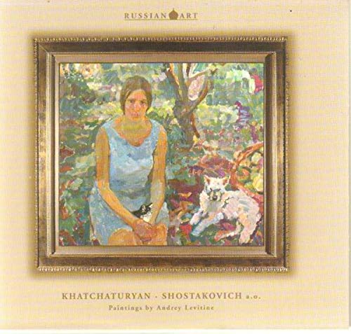 Russian Art - Khatchaturyan / Shostakovich Classical
