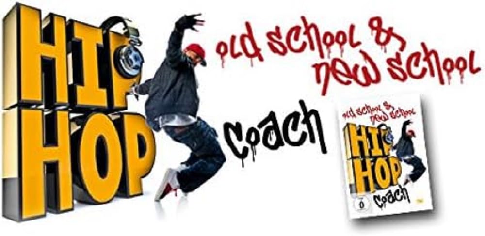 Hip Hop Coach: Old School & New School Films