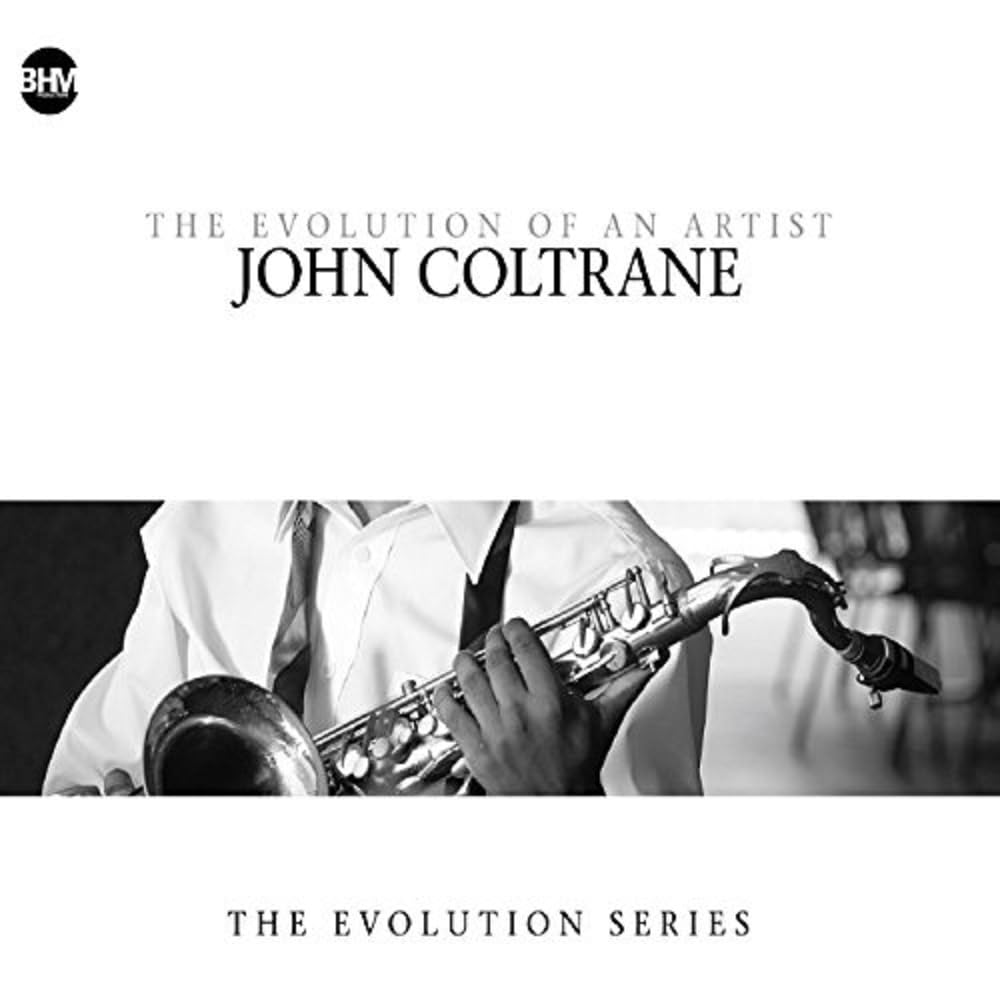 John Coltrane - the Evolution of An Artist Blues